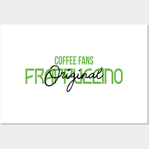 COFFEE FANS - FRAPPUCCINO COFFEE Wall Art by TrendyPlaza